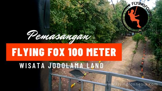 pemasangan flying fox 100 meter